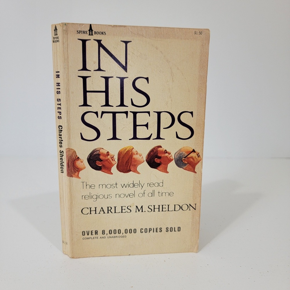 In His Steps Charles M Sheldon Vintage 1978 SpireBooks Religious Paperback Novel